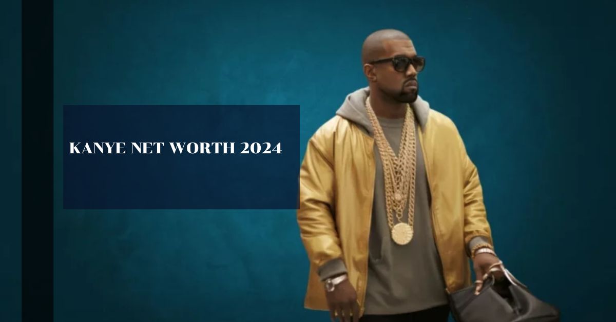 Kanye Net Worth 2024