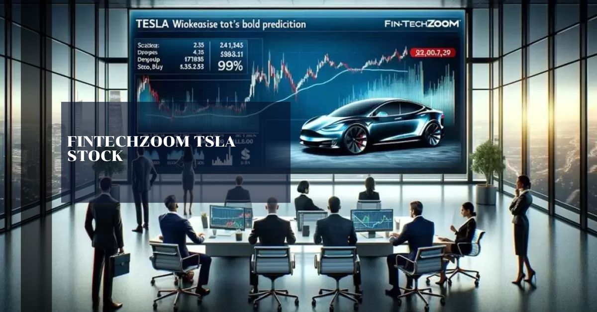 Fintechzoom Tsla Stock