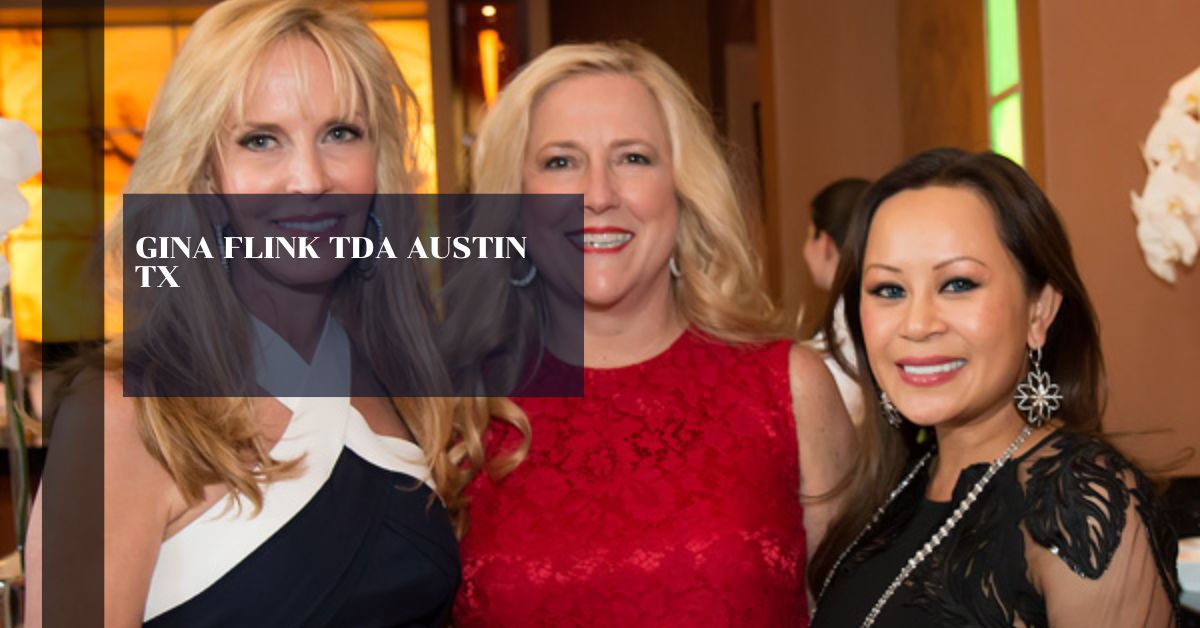 Gina Flink TDA Austin TX