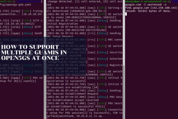 How to Support Multiple GUAMIs in Open5GS at Once