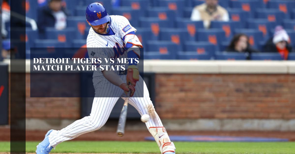 Detroit Tigers Vs Mets Match Player Stats