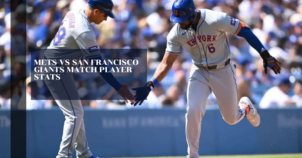 Mets Vs San Francisco Giants Match Player Stats