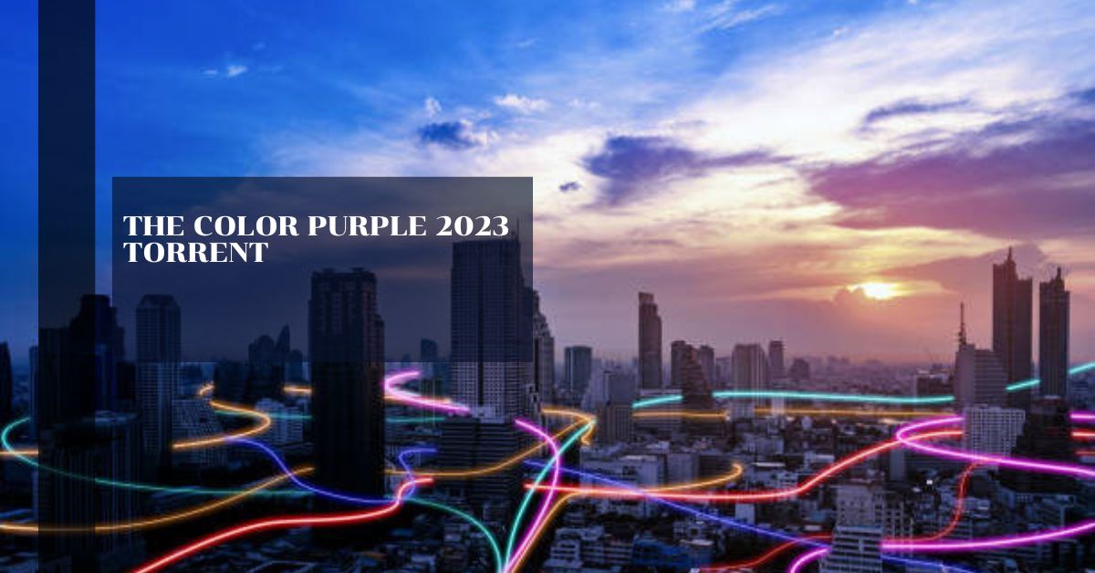 The Color Purple 2023 Torrent